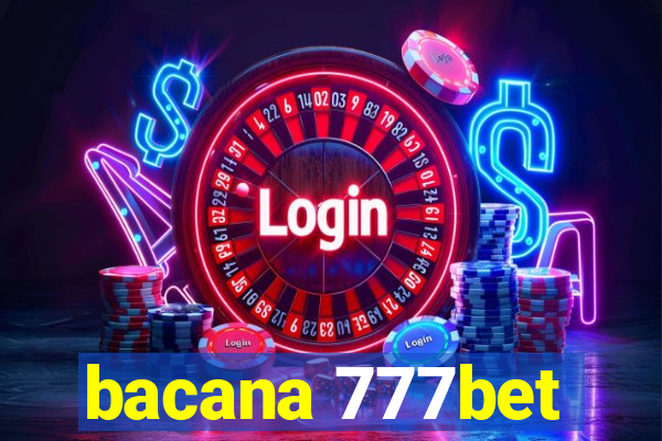 bacana 777bet