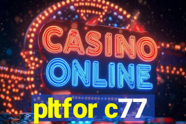 pltfor c77
