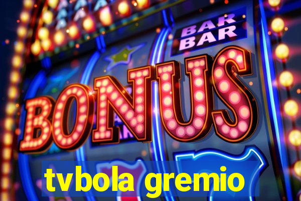 tvbola gremio
