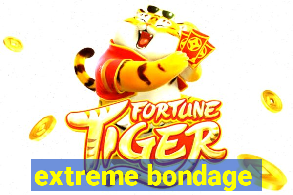 extreme bondage