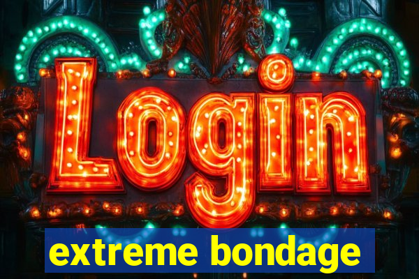 extreme bondage