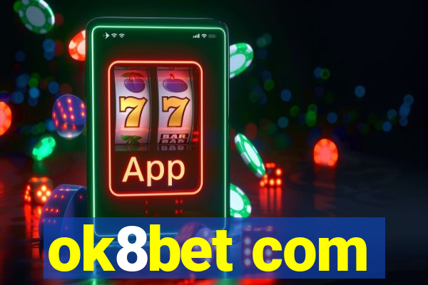 ok8bet com