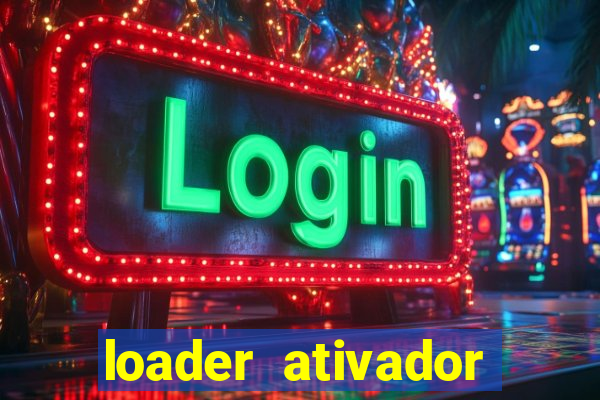 loader ativador windows 7