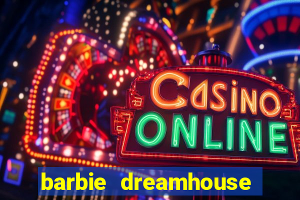 barbie dreamhouse adventures jogo tudo desbloqueado