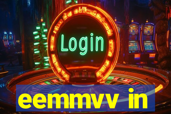 eemmvv in