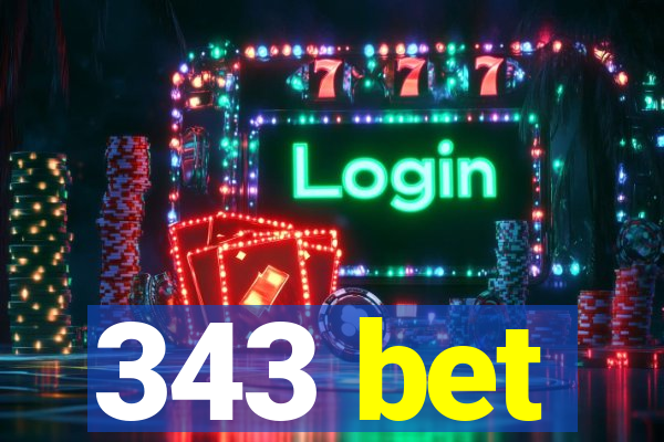 343 bet