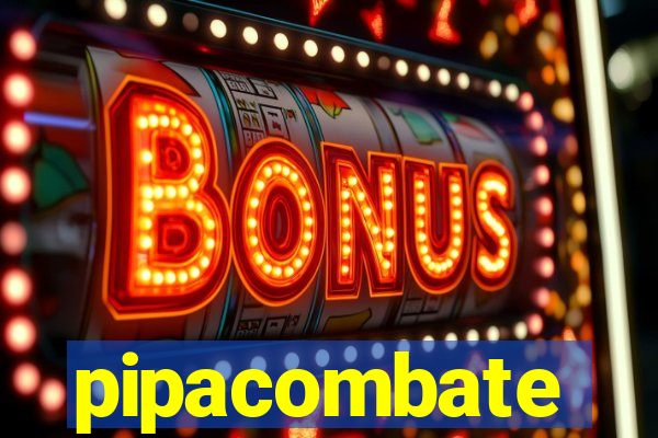 pipacombate