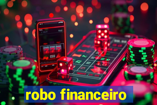 robo financeiro