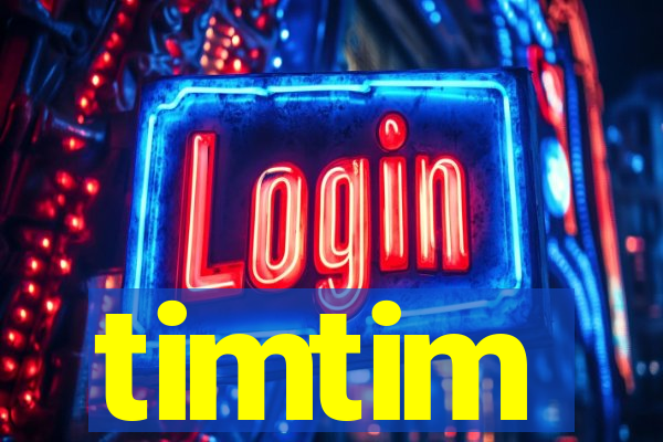 timtim