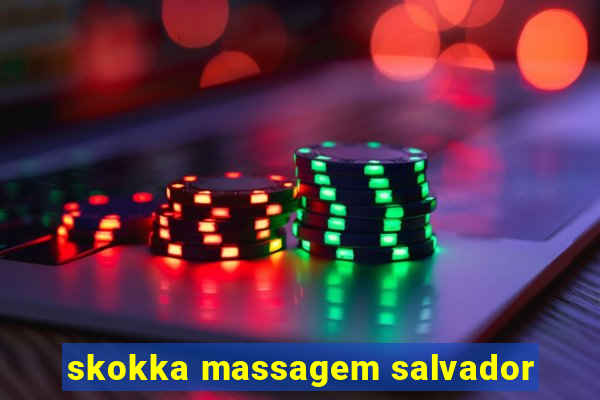 skokka massagem salvador
