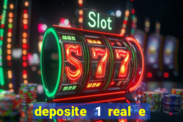 deposite 1 real e ganhe 10