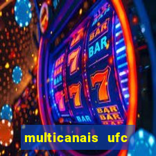multicanais ufc fight pass