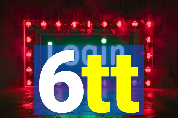 6tt