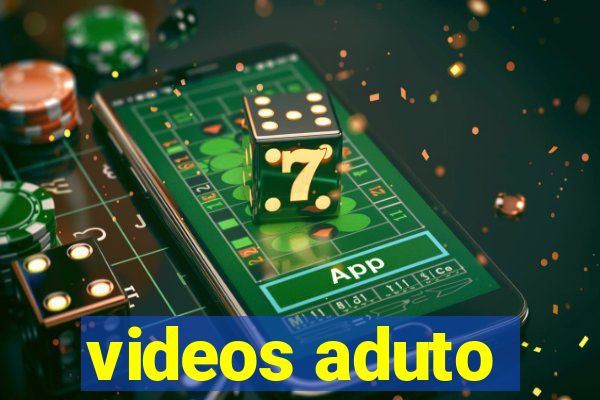 videos aduto