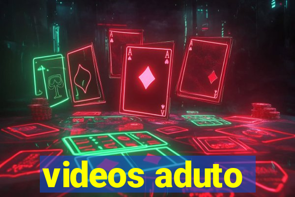 videos aduto