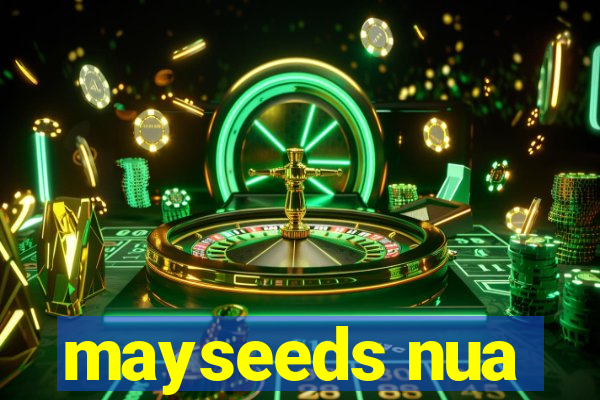mayseeds nua