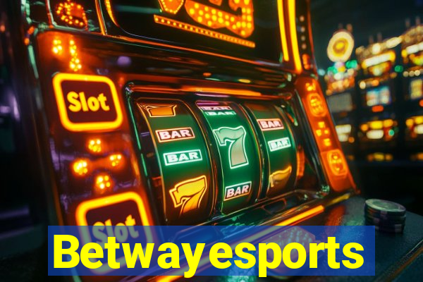 Betwayesports