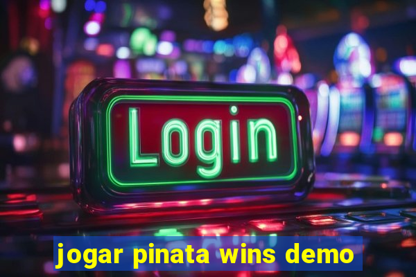 jogar pinata wins demo