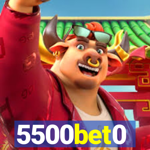 5500bet0