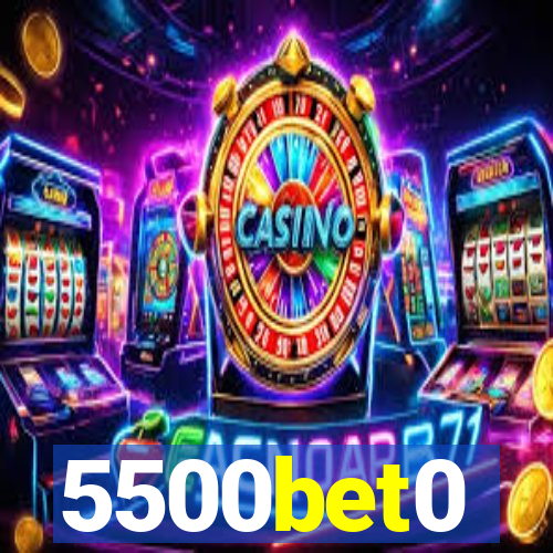 5500bet0