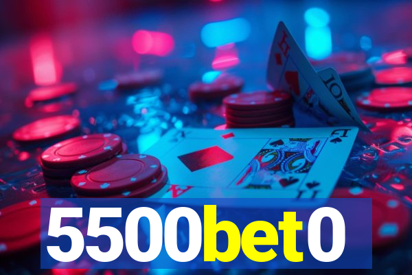 5500bet0