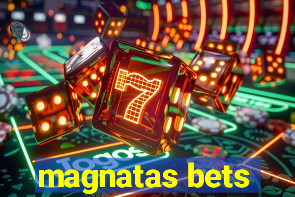 magnatas bets