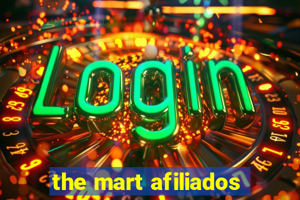 the mart afiliados
