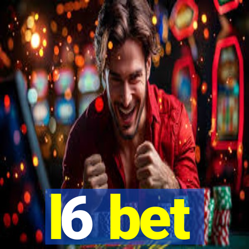 l6 bet