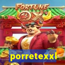 porretexxl