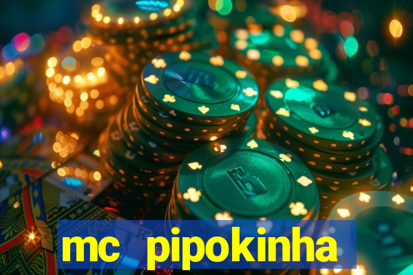 mc pipokinha vazados privacy