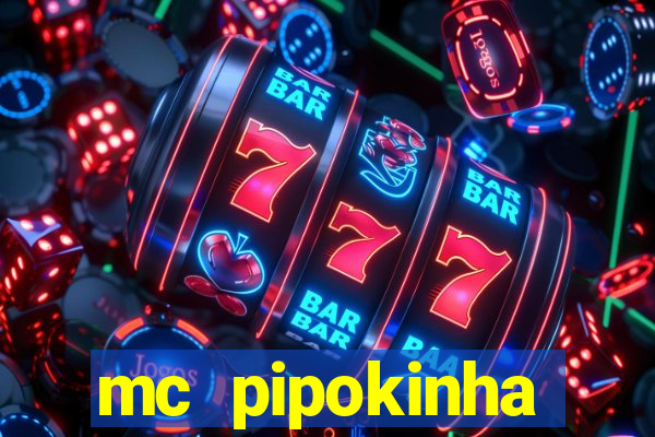 mc pipokinha vazados privacy