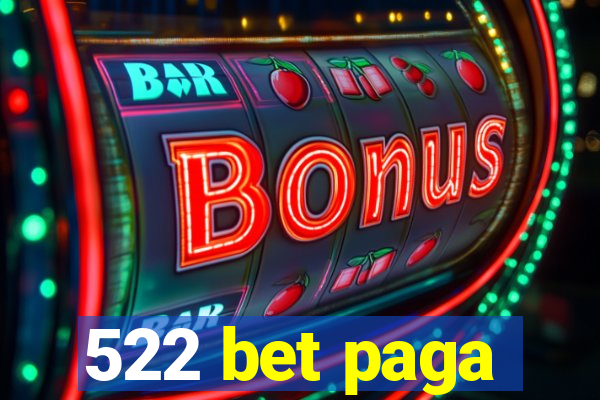 522 bet paga