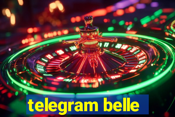 telegram belle