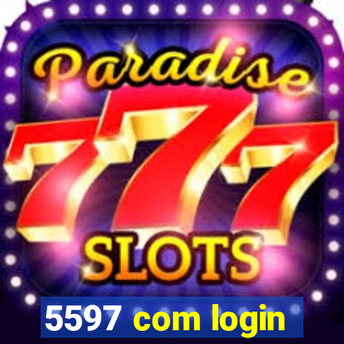 5597 com login