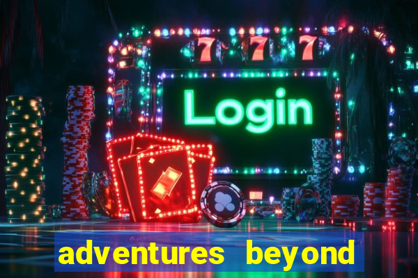 adventures beyond wonderland live betano