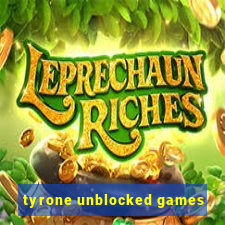 tyrone unblocked games