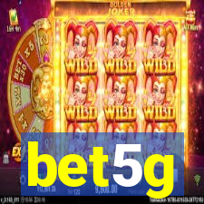 bet5g