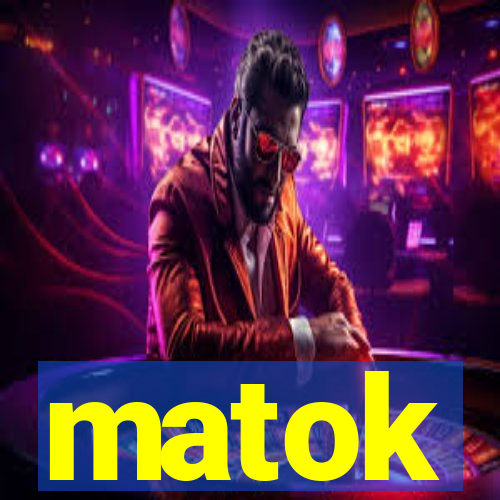 matok
