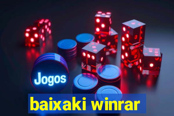 baixaki winrar
