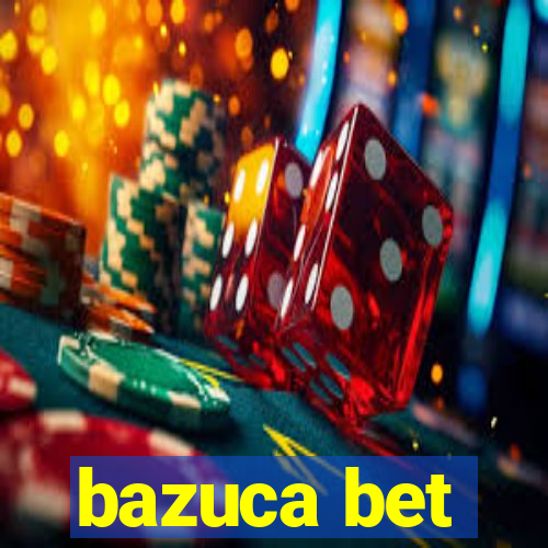 bazuca bet