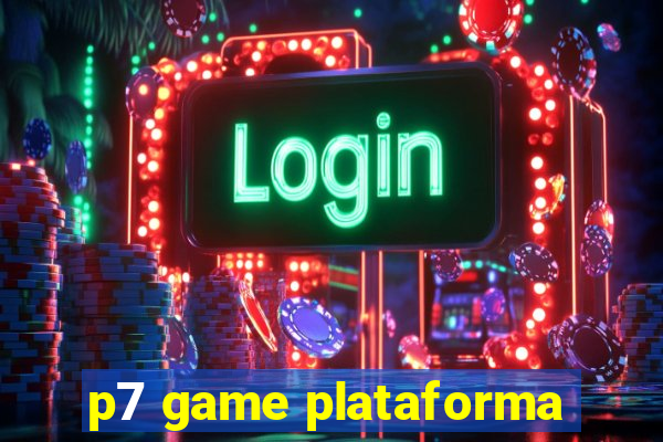p7 game plataforma