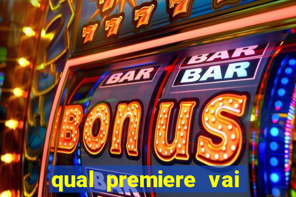 qual premiere vai passar o jogo do bahia
