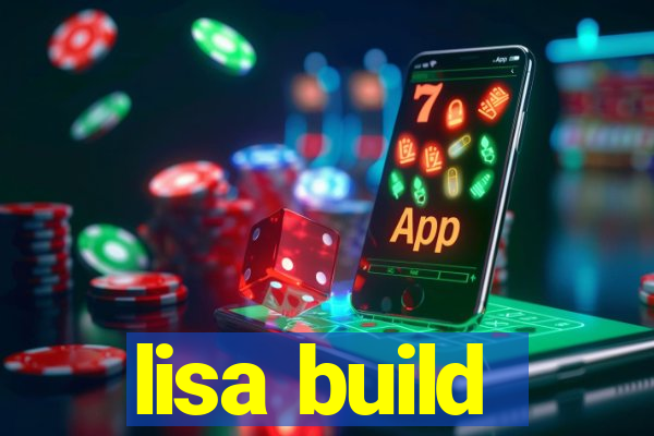 lisa build