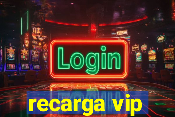 recarga vip