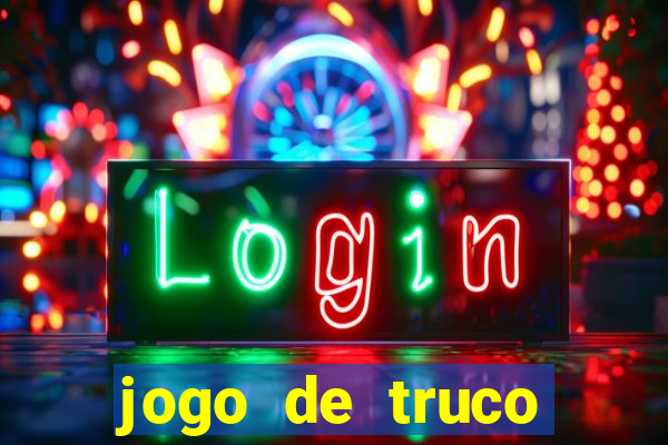 jogo de truco grátis 360