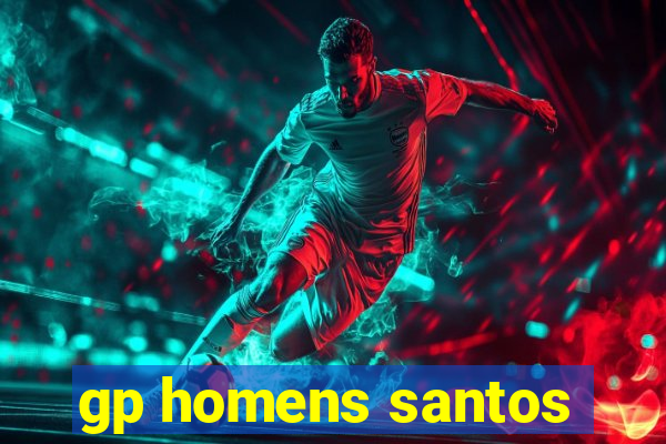 gp homens santos