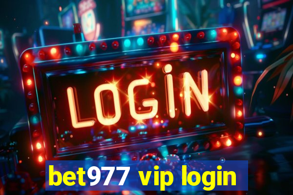 bet977 vip login