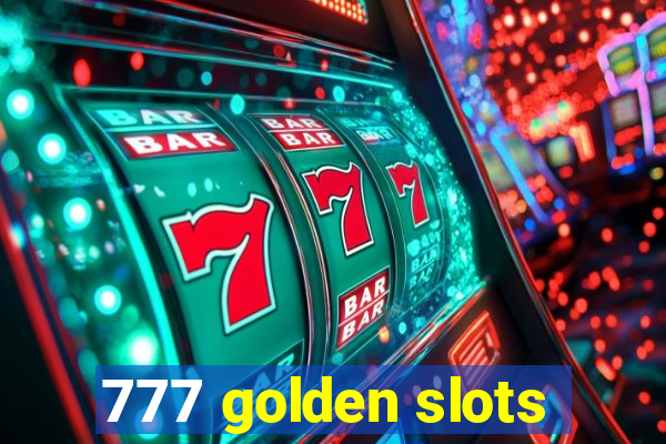 777 golden slots