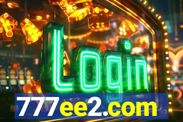 777ee2.com