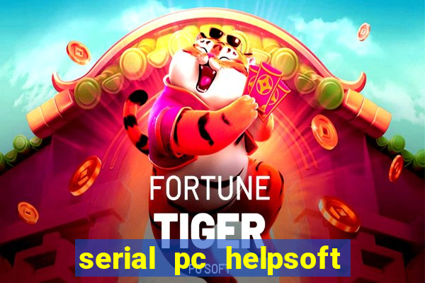 serial pc helpsoft driver updater